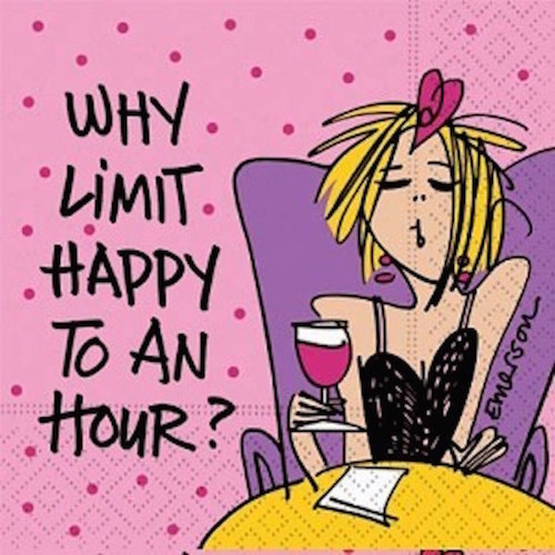 Why Limit Happy to an hour funny cocktail napkins