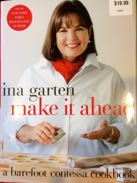 Ina Garten's Make It Ahead Cookbook