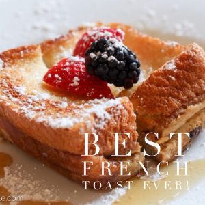 Best Overnight French Toast