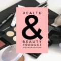 Health & Beauty Product Housekeeping Tips